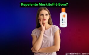 REPELENTE MOSKITOFF É BOM
